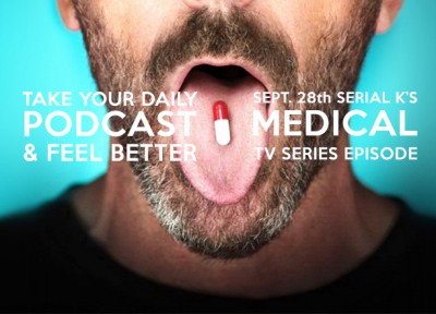 Serial K Le serie Tv in Radio – Episodio 1: serie Medical