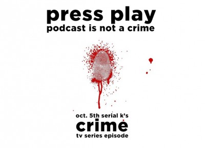 Serial K Le serie Tv in Radio – Episodio 2: serie Crime