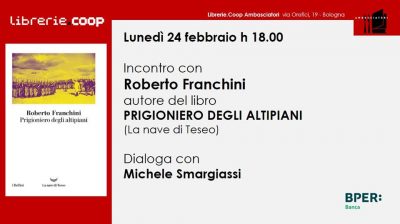 Presentazione del libro di Roberto Franchini PRIGIONIERO DEGLI ALTIPIANI (La nave di Teseo)