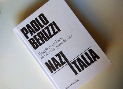“NazItalia”. L’avanzata dei fascismi tra calcolo e cialtroneria