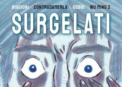 Piper. Surgelati, la Rock Novel di Wu Ming2 e Contradamerla
