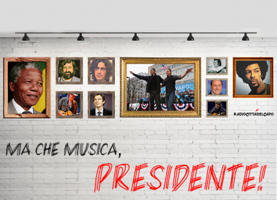 Ma che musica, Presidente! – Puntata 7
