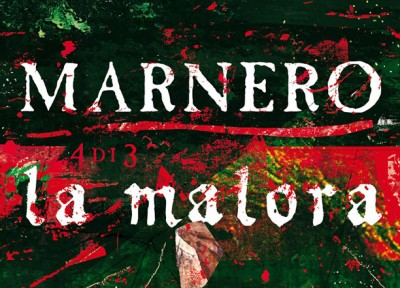 La Malora: un libro e un disco per i Marnero e John D. Raudo